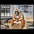 Dobson Music - Seek and Pray