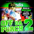 OFF DA PORCH 2 (Explicit)