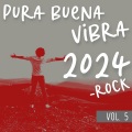 Pura Buena Vibra 2024 - Rock Vol. 5 (Explicit)