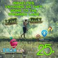 25. iSRAELiTES ViCTORiES As THEY GOiNG TO THE PROMiSED LAND