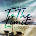 To the Limit (feat. Curren$y)(Explicit)