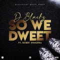 So We Dweet (feat. Bobby Shmurda)(Explicit)