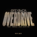 Overdrive (feat. Norma Jean Martine)(VIP Mix)