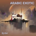 DJ VIVI - Arabic Exotic