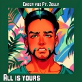 Crazy Fox、ZOLLY - All Is Yours (Explicit)