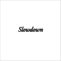 Slowdown (feat. QUINCY)