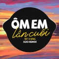 Ôm Em Lần Cuối (Remix Deep House)