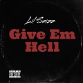 Give Em Hell (feat. Stunna 4 Vegas) (Explicit)