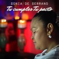 Sonia De Serrano - Tu Cumples Tu Pacto