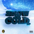 Snow & Cold EP (Explicit)