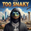 To Snaky (Explicit)
