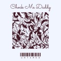 Untamed - Chock Me Daddy (Explicit)