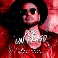 Por Un Trago (Explicit)