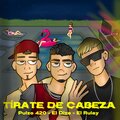 Tírate De Cabeza (feat. Dize & EL RULAY)