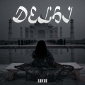 AHICHU、J1GTB - DELHI (feat. J1GTB)