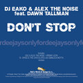 DJ Eako、Alex The Noise、Dawn Tallman - Don't Stop