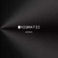 Enigmatic - Kong
