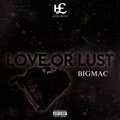 Love or Lust (Explicit)