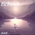 Echoes