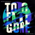 Nightfreaks、Thomas Wigley - Too Far Gone