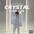 Crystal (feat. IDK) (Explicit)