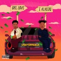E KLASSIQ、One Love - UNSTOPPABLE (feat. E KLASSIQ)