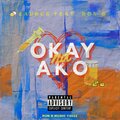Okay Na Ako (Explicit)