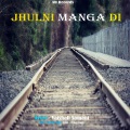 Vaishali Samant - Jhulni Manga Di