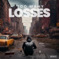 Too Many Losses (feat. Dave East)(Radio Edit|Explicit)