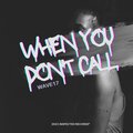 wave17 - When You Don't Call