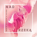 Marcin Szczurski、polAna - Nad rzeką