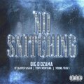 GODD P ASIAN、Tomy Montana、YoungTrav、Big D Ozama - No Snitching (feat. GODD P ASIAN, Tomy Montana & YoungTrav)(Explicit)