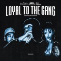 Loyal To The Gang (feat. Iamsu! & Sweet Arianna)(Explicit)