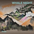 Whale Night