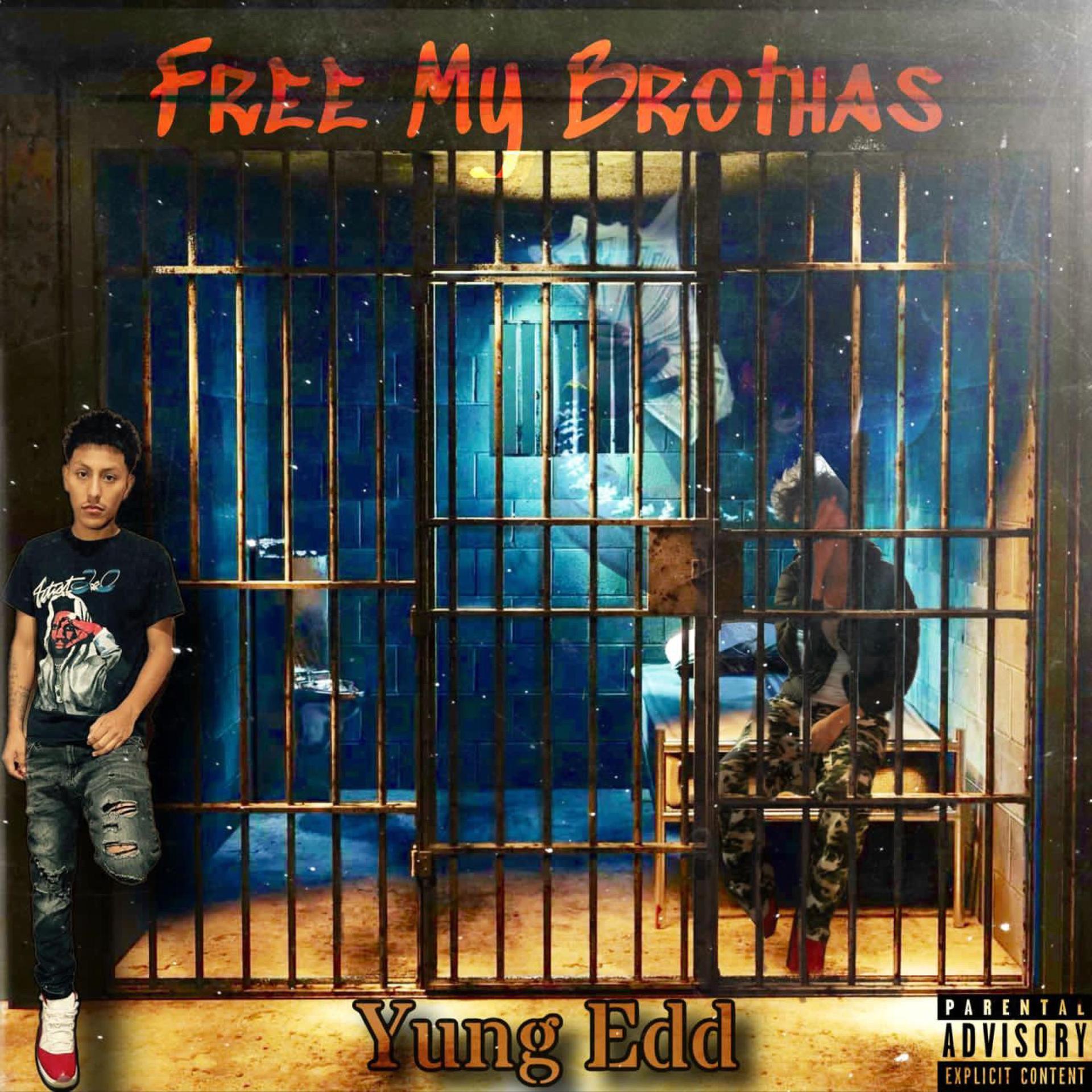 Yung Edd - Free my brothas