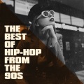 The Best of Hip-Hop from the 90s (Explicit)