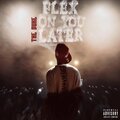 FLEX ON YOU LATER (Explicit)