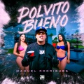 Polvito Bueno (Explicit)