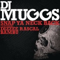 Snap Ya Neck Back (Club Edit Explicit)