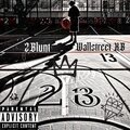 2Blunt、WALLSTREET KB - 23 (feat. Wallstreet KB) (Explicit)