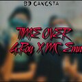 Bd Gangsta、Mc Emn、G. Roy - Time Over (Explicit)