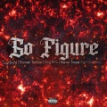 Go Figure (feat. Darrien Safron, Snug Brim, NKP Nate Frog & Stevie Stone)(Explicit)