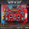 WTF R U!? (Explicit)