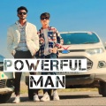 Powerful Man (Explicit)