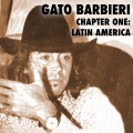 gato barbieri - La China Leoncia Arreo La Correntinada Trajo Entre La Muchachada La Flor De La Juventud