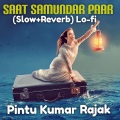 Saat Samundar Paar (Slow+Reverb) Lofi