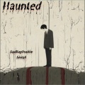 Haunted (Explicit)