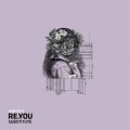 Re.You - Get Out Of Here