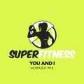 You And I (Workout Mix 134 bpm)