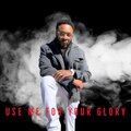Pastor Erskine Summers - Use Me For Your Glory (Radio Edit)